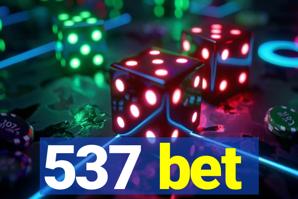 537 bet
